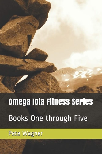 Omega Iota Fitness Series Books One Through Five