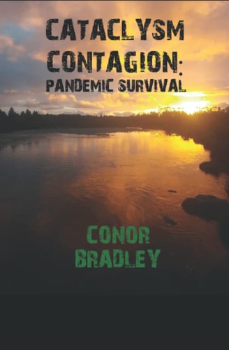 Cataclysm Contagion The Last Plague Pandemic