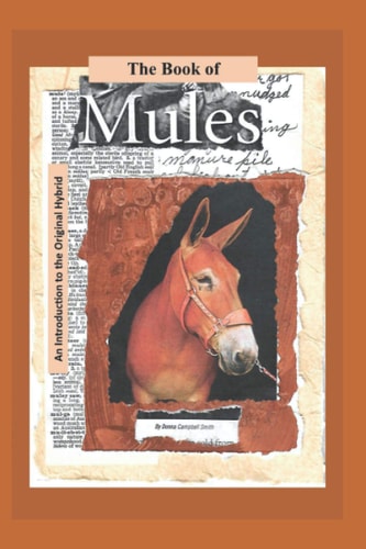 The Book of Mules An Introduction to the Original Hybrid