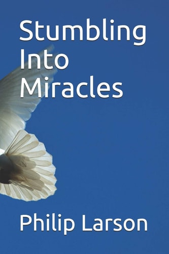 Stumbling Into Miracles