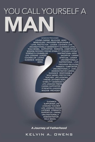 You Call Yourself a Man? A Journey of Fatherhood