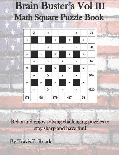 Brain Buster's Vol III Math Square Puzzle Book