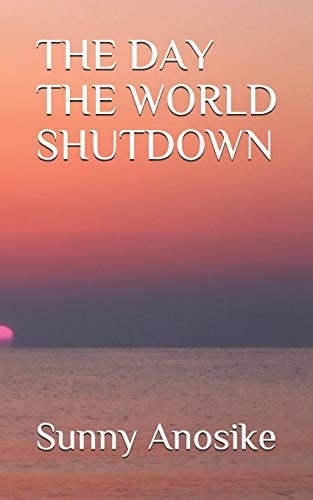 The Day the World Shutdown