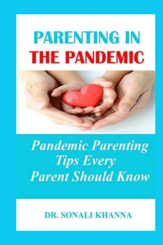Parenting in the Pandemic Pandemic Parenting Tips Every Parent Should Know