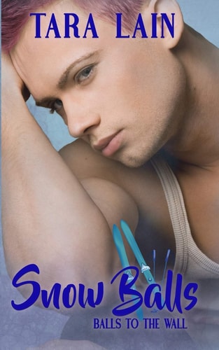 Snow Balls A Pretending-To-Be-Macho MM Romance
