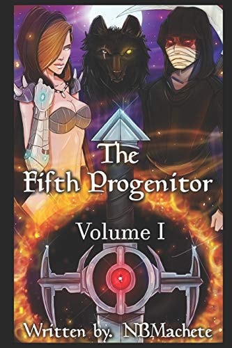 The Fifth Progenitor Volume I