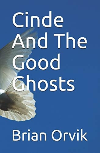 Cinde and the Good Ghosts