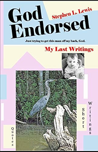 God Endorsed My Last Writings