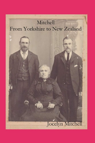 Mitchell From Yorkshire to New Zealand