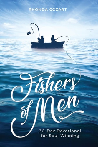 Fishers of Men A 30 Day Devotional For Soul Winning