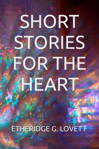 Short Stories For The Heart