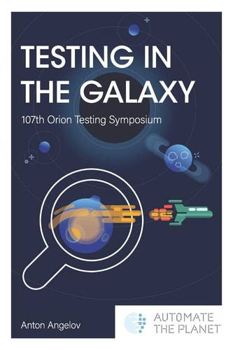 Testing in the Galaxy 107th Orion Testing Symposium