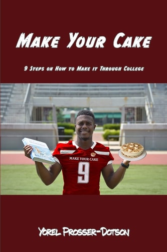 Make Your Cake 9 Steps On How to Make it Through College