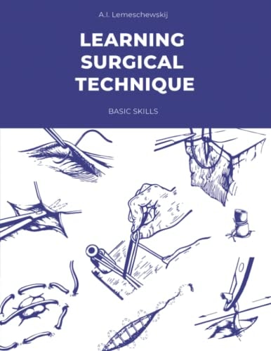 Learning Surgical Technique Basic Skills