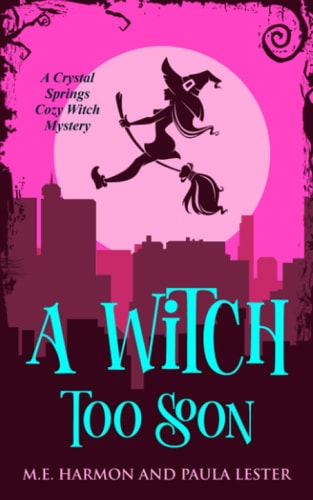 A Witch Too Soon