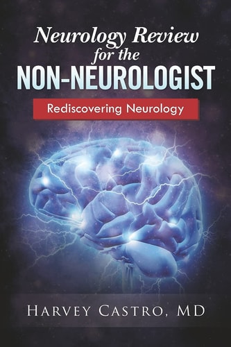 Neurology for the Non-neurologist Rediscovering Neurology