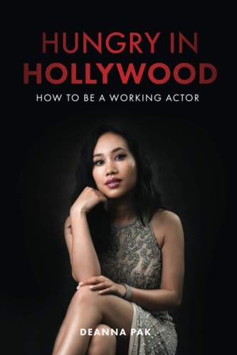 Hungry in Hollywood How to Be a Working Actor