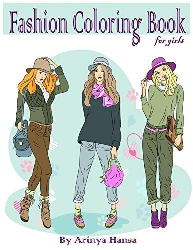 Fashion Coloring Book for Girls Fun Fashion and Fresh Styles! Gorgeous Beauty Fashion Style & Other Cute Designs