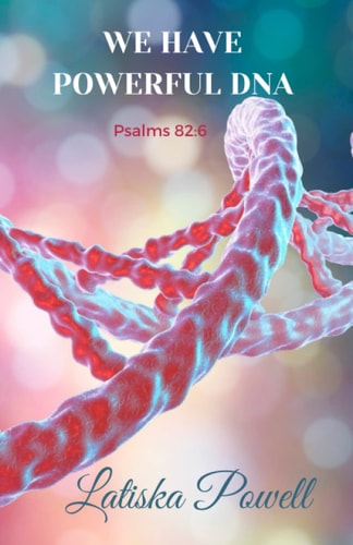 We Have Powerful DNA Manifestation