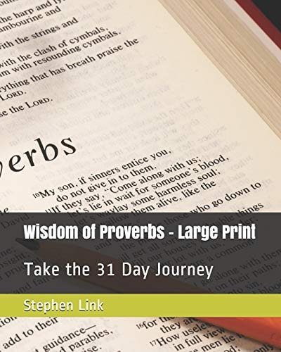 Wisdom of Proverbs - Large Print Take the 31 Day Journey