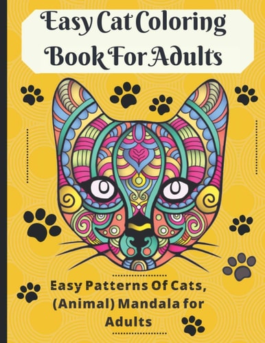 Easy Cat Coloring Book For Adults Easy Patterns Of Cats, Animal) Mandala for Adults