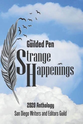 Strange Happenings The Guilded Pen Ninth Edition: Strange Happenings