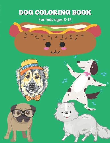 Dog Coloring Book for Children Ages 8-12 Engaging and Entertaining Activity for Kids. Drawing Skill Developing Activity. Funny and Story-based Dog Arts & Illustrations Ready to Color. Memory Development Activity for Children. Perfect for Pet-loving Kids