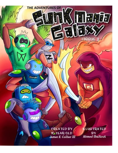 The Adventures of Sunkmania Galaxy The Comic Book Series