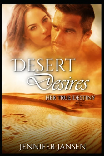 Desert Desires: Her True Destiny