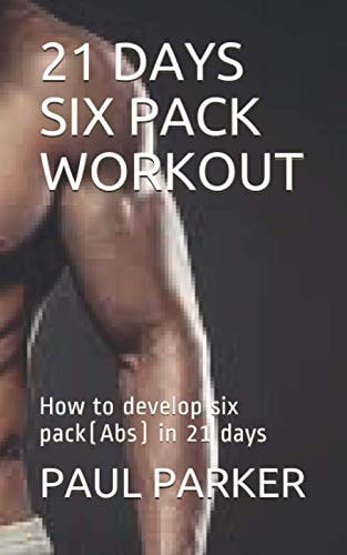 21 Days Six Pack Workout How to Develop Six Pack(Abs) in 21 Days