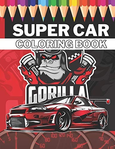 Super Car Coloring Book Ultimate Exotic Luxury Cars Sport Designs for Kids 4-8 and Adults For All Ages