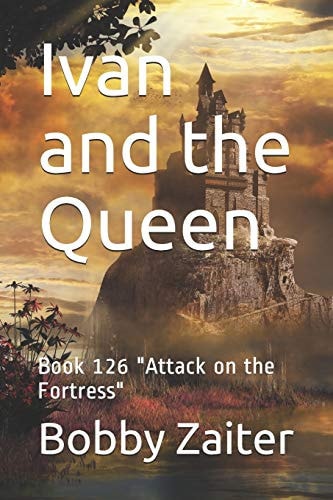 Ivan and the Queen Book 126 "Attack on the Fortress"