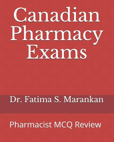 Canadian Pharmacy Exams Pharmacist MCQ Review 2021