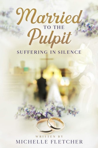 Married To The Pulpit Suffering in Silence