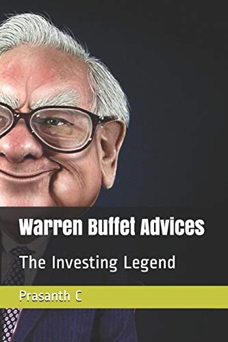 Warren Buffet Advices The Investing Legend