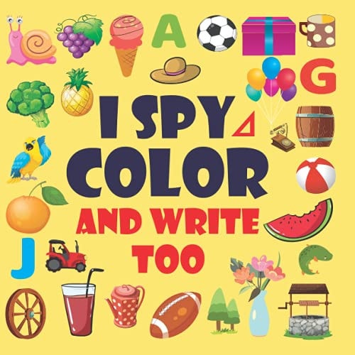 I Spy Everything A Fun Guessing and Activity Game for 2-5 Years Old I Spy Everything Activity Book for Kids Ages 2-5, A Fun Guessing and Activity Game for 2-5 Year Old