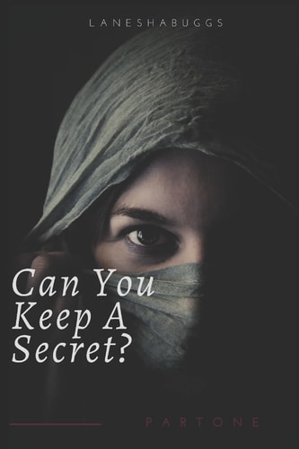 Can You Keep A Secret? Part One