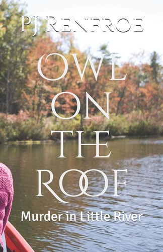 Owl on the Roof Murder in Little River