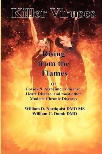 Killer Viruses Rising from the Flames