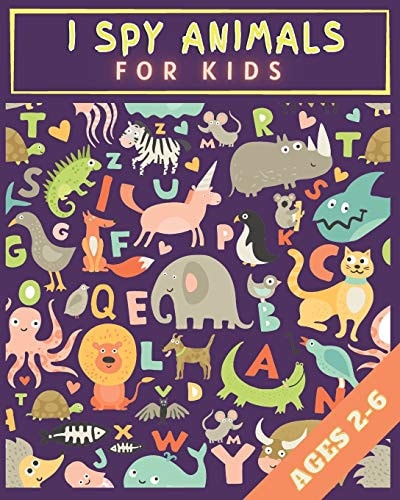 I Spy Animals for Kids ABC Book Learn Letters i Spy Everything Books