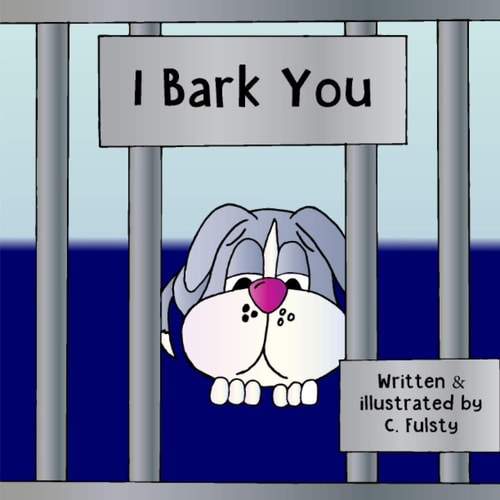 I Bark You