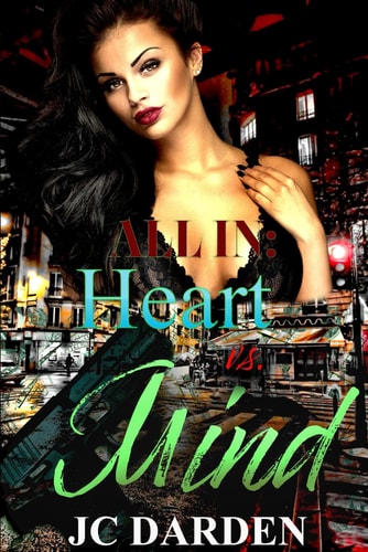 All In Heart Vs. Mind