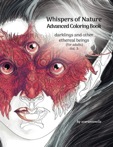 Whispers of Nature Advanced Coloring Book Darklings and Other Ethereal Beings (for Adults)