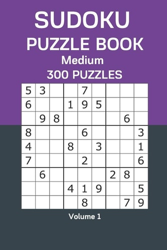 Sudoku Puzzle Book Medium 300 Puzzles Volume 1
