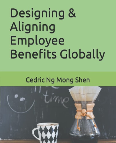 Designing & Aligning Employee Benefits Globally