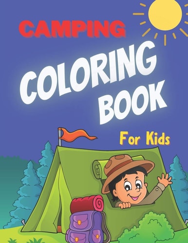Camping Coloring Book for Kids Cute Forest Wildlife Animals Outdoor Activity Book for Happy Campers Family