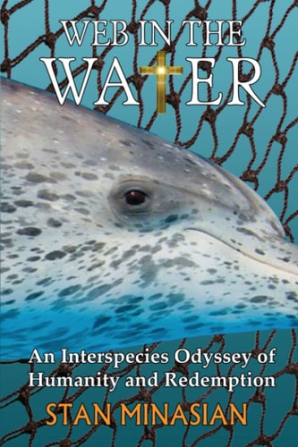 Web in the Water A High Seas Adventure of Humanity and Redemption