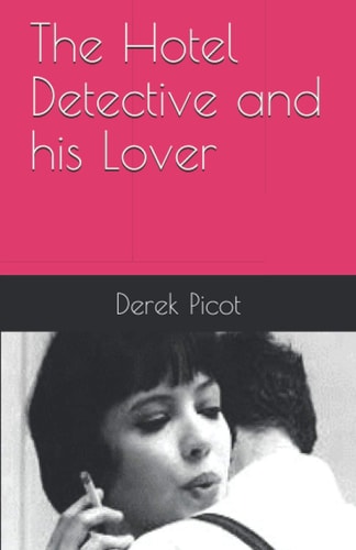 The Hotel Detective and His Lover