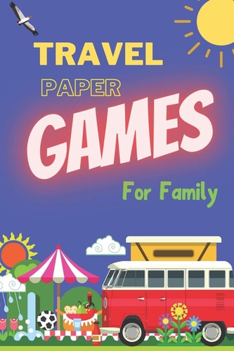 Travel Paper Games For Family For Bored Kids & Adults 5 Contest: Tic Tac Toe, Hangman, Four in a Row, Dots and Boxes, Game of Sim