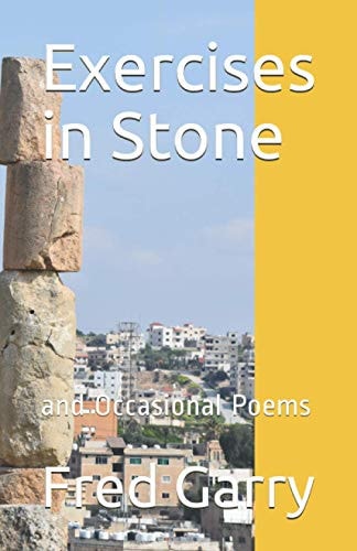 Exercises in Stone And Occasional Poems